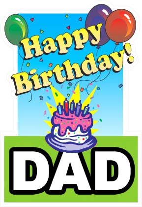 happy birthday wishes for dad. Happy Birthday Dad!